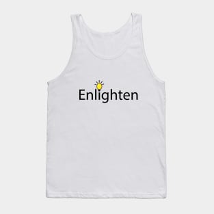 Enlighten artistic typographic logo Tank Top